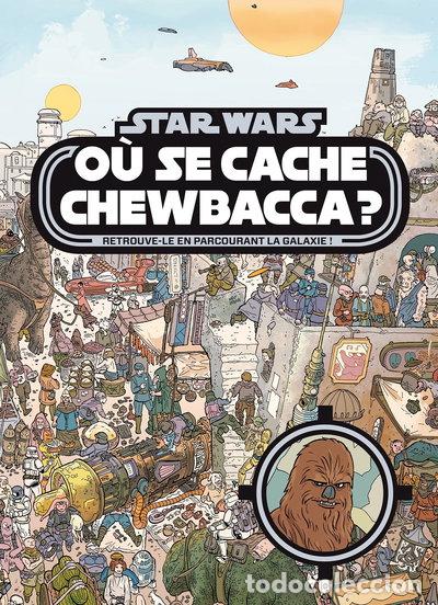 Libros: Star Wars - O&ugrave; se cache Chewbacca ? Tome 1- 9782012596276