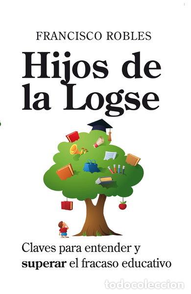 Libros: Hijos de la Logse- 9788496947573
