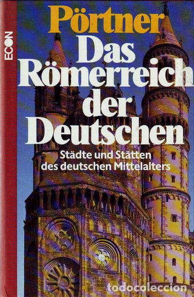 Libri di seconda mano: Das R&ouml;merreich der Deutschen: St&auml;dte und St&auml;tten des deutschen Mittelalters- 9783430175357