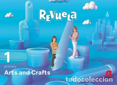 Libros: Arts and Crafts. 1 Primary. Revuela- 9788413926421