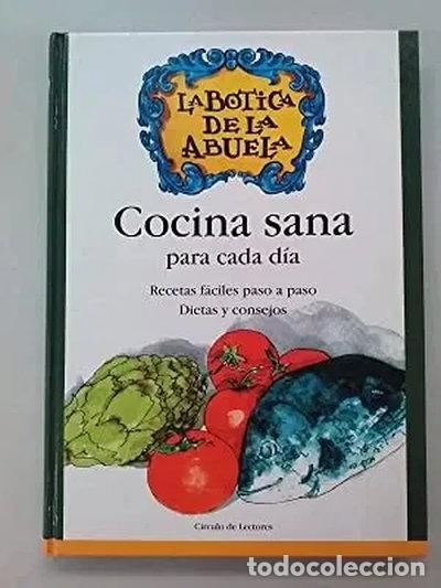 Libros: La botica de la abuela: Cocina sana para cada d&iacute;a- 9788422677192