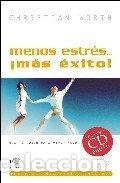 Livres: Menos estr&eacute;s, m&aacute;s &eacute;xito- 9788493370435