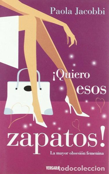 Libros: Quiero esos zapatos- 9788466615662