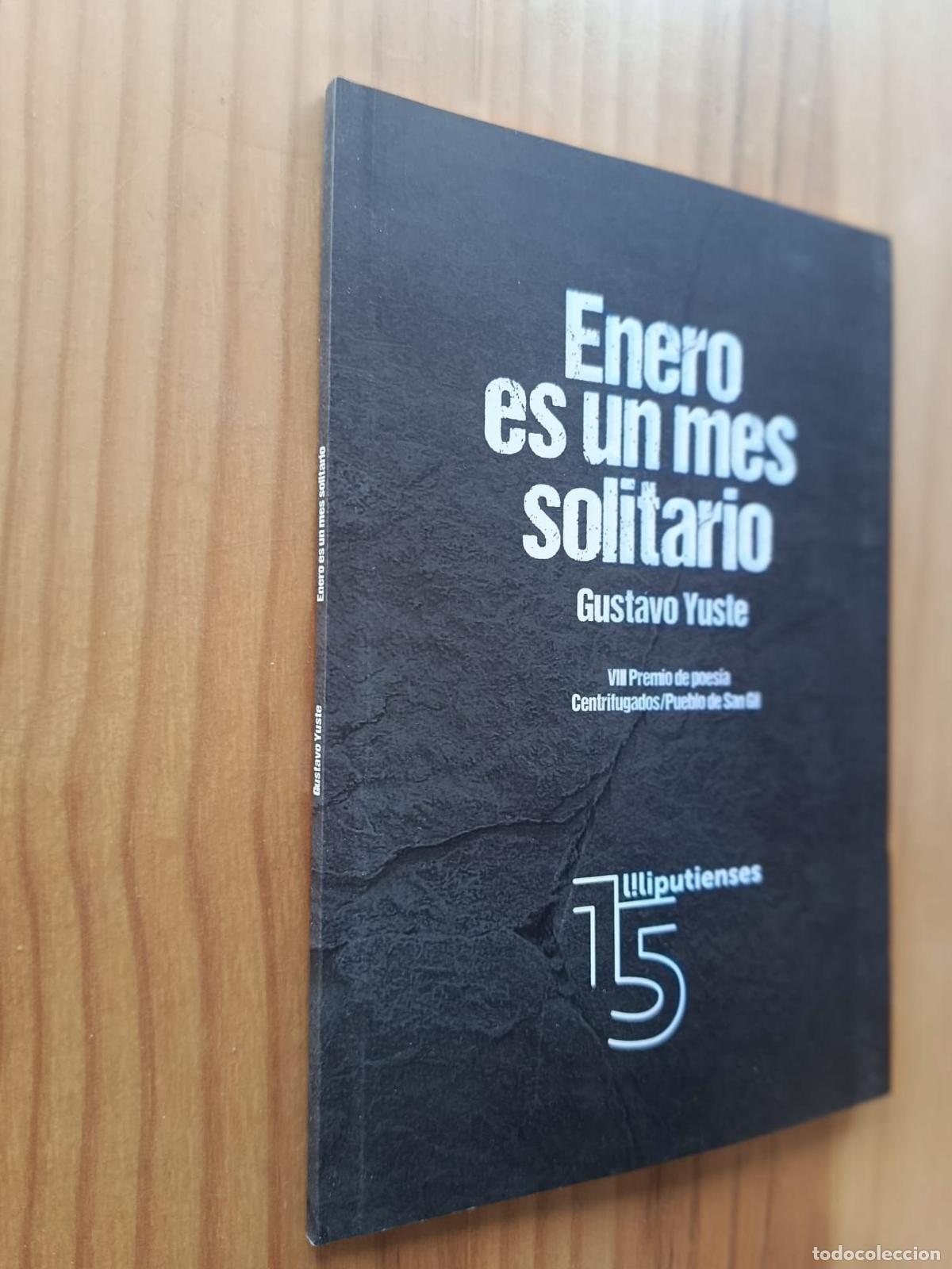Libros: Enero es un mes solitario - GUSTAVO YUSTE