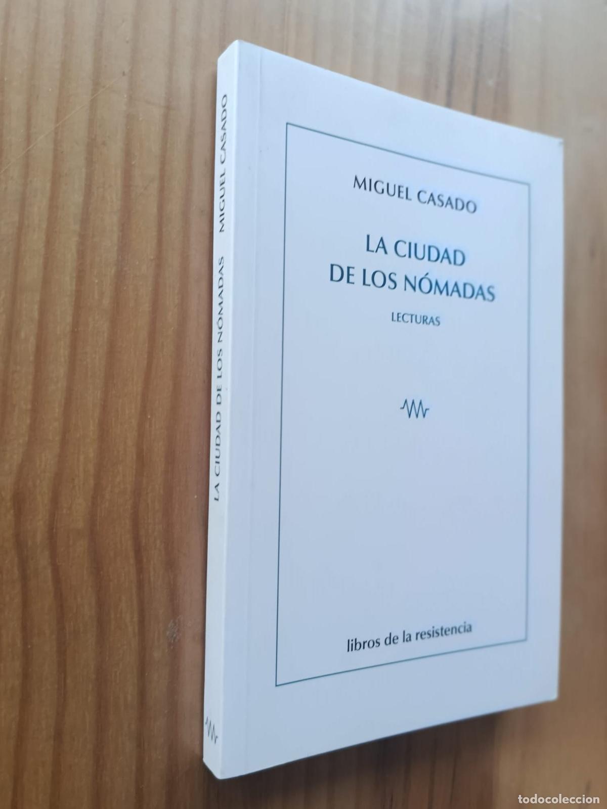 Livres: LA CIUDAD DE LOS N&Oacute;MADAS. - MIGUEL CASADO