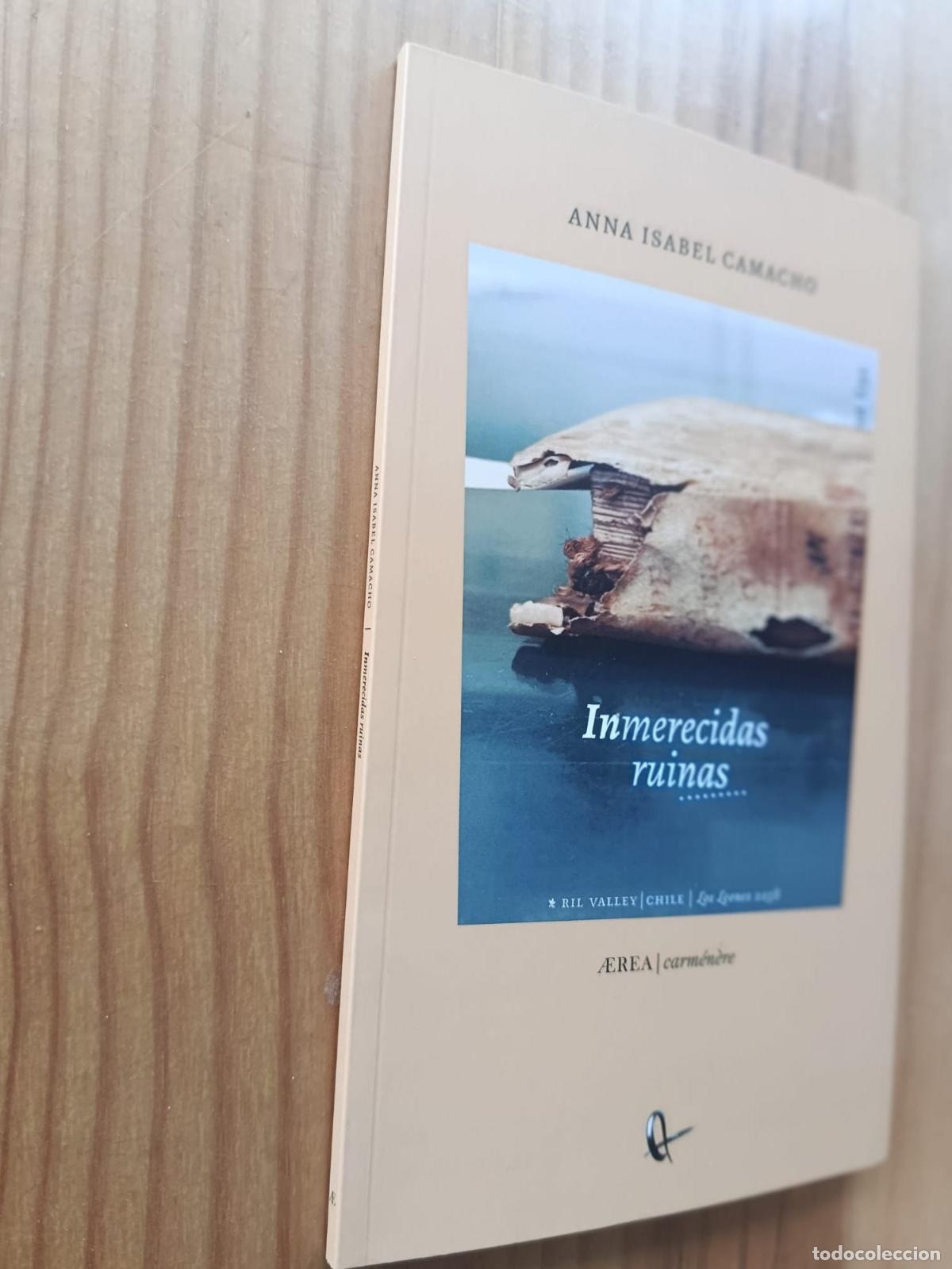 Libri di seconda mano: Inmerecidas ruinas - ANNA ISABEL CAMACHO