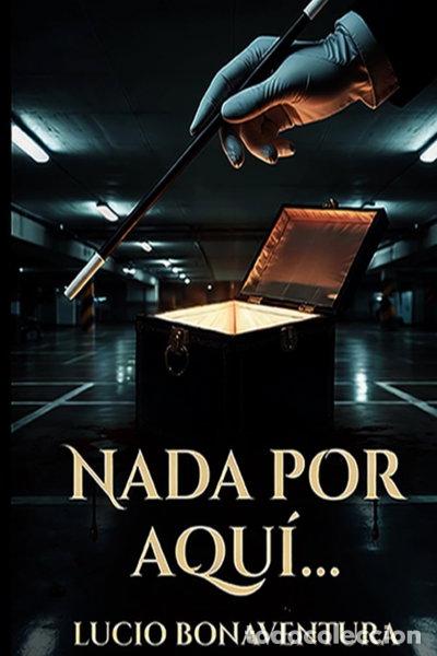 B&uuml;cher: Nada por aqu&iacute;...- 9781097151264