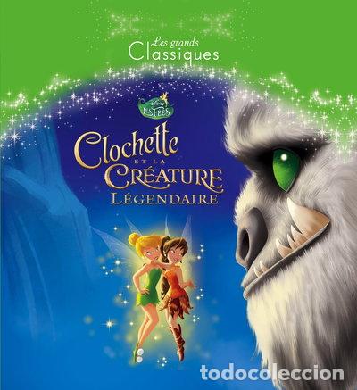Libri di seconda mano: Clochette et la cr&eacute;ature l&eacute;gendaire- 9782014008289