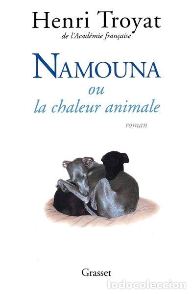 Livres: Namouna ou la chaleur animale- 9782702835258