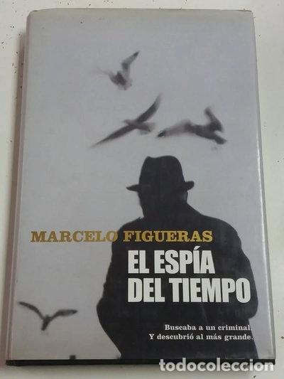 Libros: El esp&iacute;a del tiempo- 9788420448213