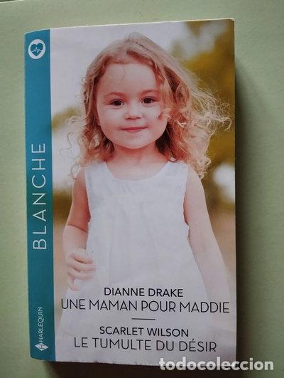 Libros: Une maman pour Maddie ; Le tumulte du d&eacute;sir- 9782280470131