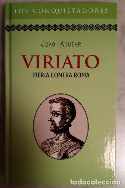 Libros: Viriato, Iberia contra Roma- 9788447317769