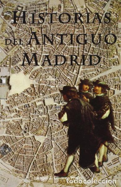 Livres: Historias del antiguo Madrid- 9788489411753