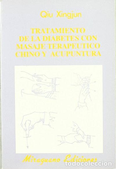 Libros: Tratamiento de la Diabetes con Masaje Terap&eacute;utico Chino y Acupuntura- 9788478130757