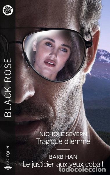 B&uuml;cher: Tragique dilemme / Le justicier aux yeux cobalt- 9782280515146
