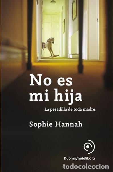 Libros: No es mi hija- 9788493703042
