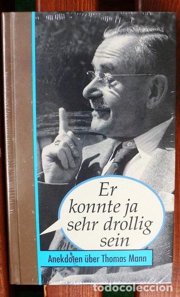 Libros: Er konnte ja sehr drollig sein: Anekdoten &uuml;ber Thomas Mann- 9783359013105