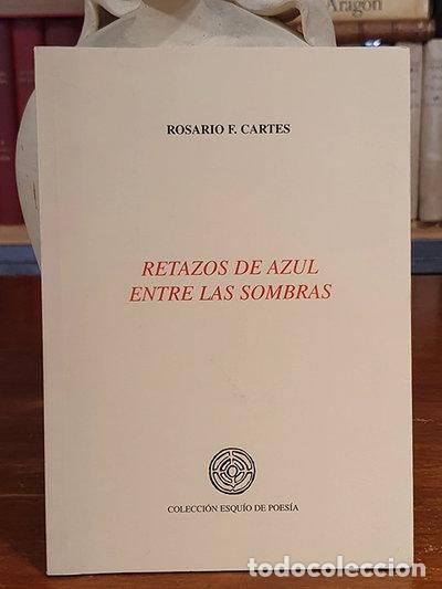 Libros: Retazos de azul entre las sombras- 9788495289674