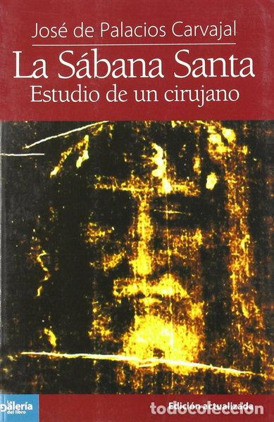 Libros: La S&aacute;bana Santa: Estudio de un Cirujano- 9788493680725