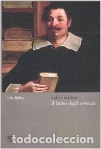 Libros: Salvis iuribus. Il latino degli avvocati- 9788860080165