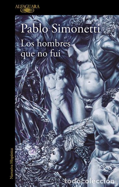 books: Los hombres que no fui- 9788420461106