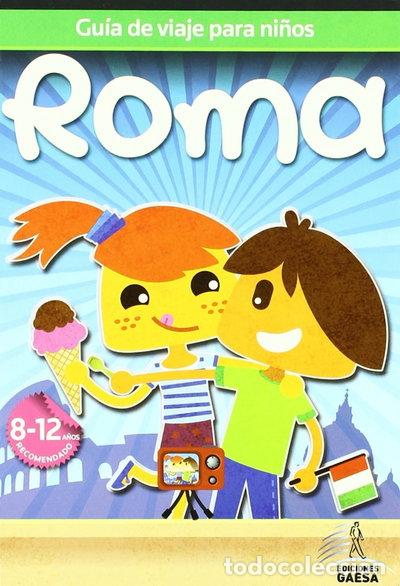 Libros: Gu&iacute;a de viajes para ni&ntilde;os Roma- 9788480237482