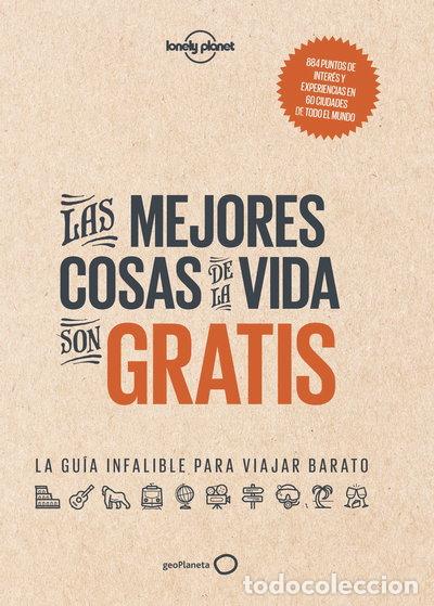 Libros: Las mejores cosas de la vida son gratis- 9788408165750