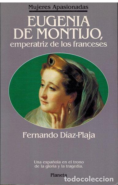 Libros: Eugenia de Montijo, emperatriz de los franceses- 9788408000952