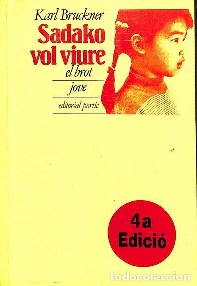 Libros: Sadako vol viure- 9788473062978