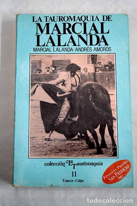 Libros: La tauromaquia de Marcial Lalanda.- Lalanda, Marcial