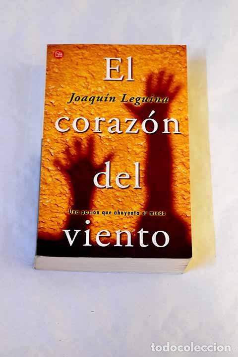 Libri di seconda mano: El coraz&oacute;n del viento.- Leguina, Joaqu&iacute;n
