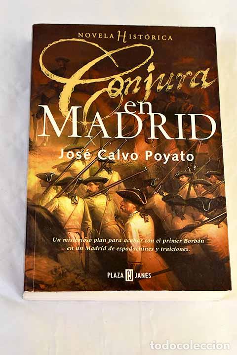 Livres: Conjura en Madrid: Calvo Poyato, Jos&eacute;.- Calvo Poyato, Jos&eacute;