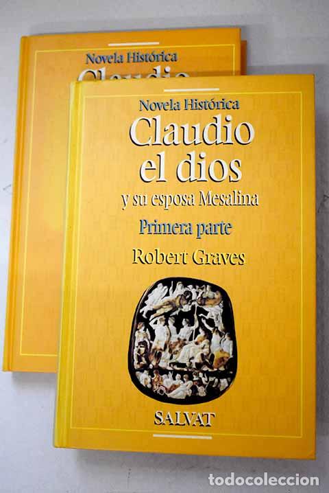 B&uuml;cher: Claudio el dios y su esposa Mesalina.- Graves, Robert