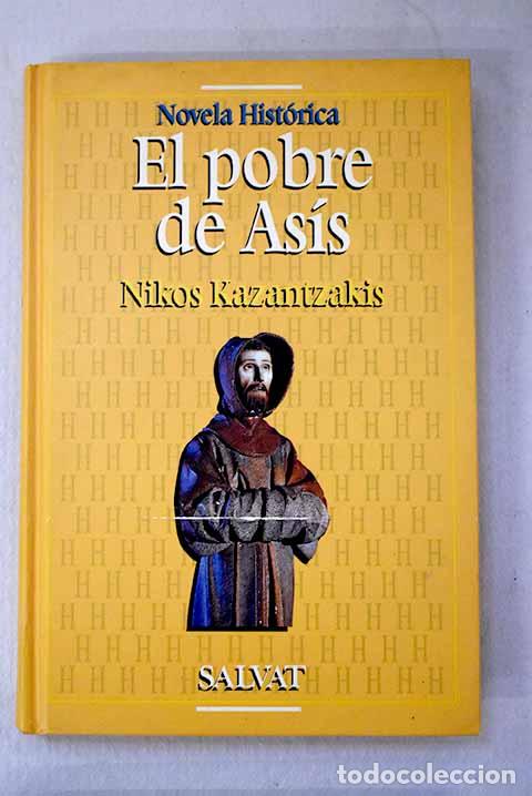 B&uuml;cher: El pobre de As&iacute;s: Kazantzakis, Niko.- Kazantzakis, Niko