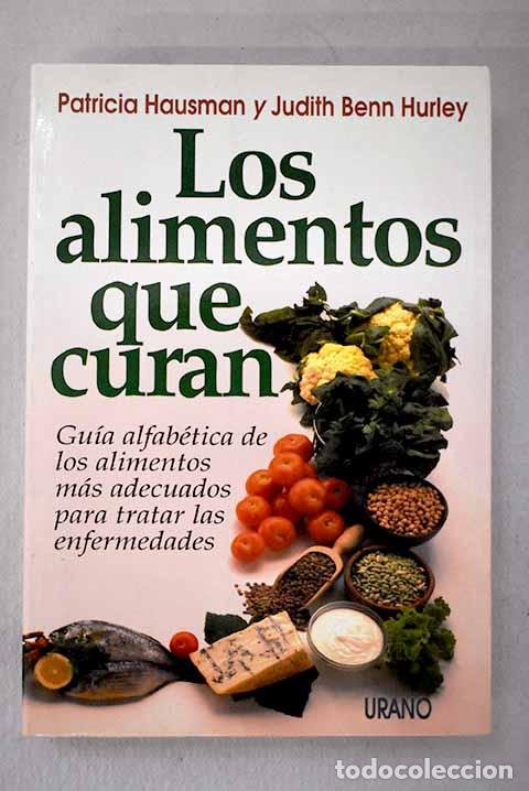 B&uuml;cher: Los alimentos que curan.- Hausman, Patricia