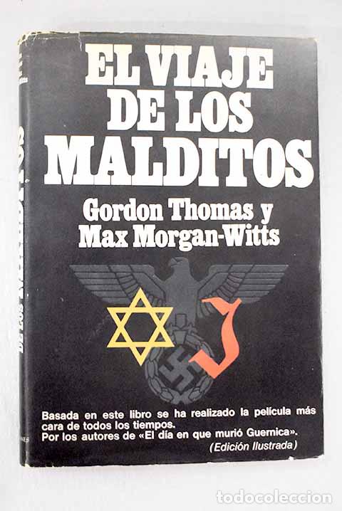 B&uuml;cher: El viaje de los malditos: la travesia del St. Louis .- Thomas, Gordon