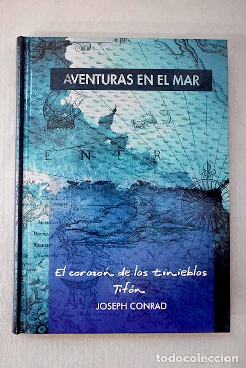 B&uuml;cher: El coraz&oacute;n de las tinieblas ; Tif&oacute;n.- Conrad, Joseph