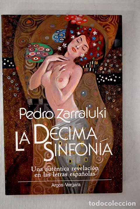 Libros: La d&eacute;cima sinfon&iacute;a: Zarraluki, Pedro.- Zarraluki, Pedro