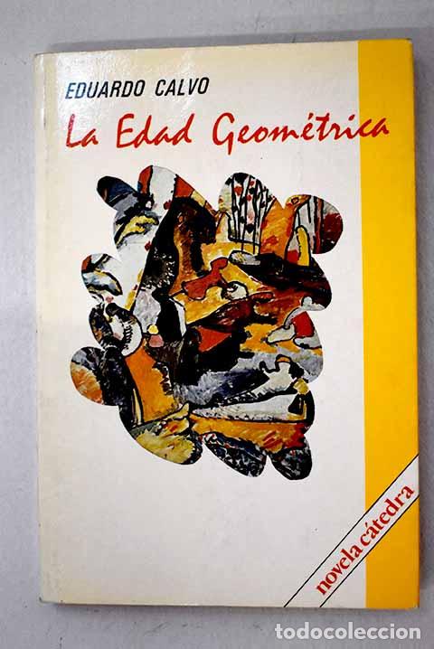 Libros: La edad geom&eacute;trica: Calvo, Eduardo.- Calvo, Eduardo