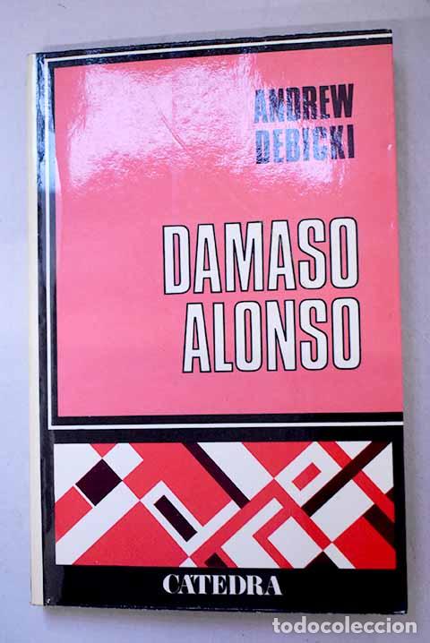 Libros: D&aacute;maso Alonso: Debicki, Andrew Peter.- Debicki, Andrew Peter