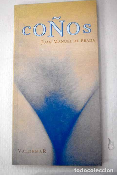 Libros: Co&ntilde;os: Prada, Juan Manuel de.- Prada, Juan Manuel de