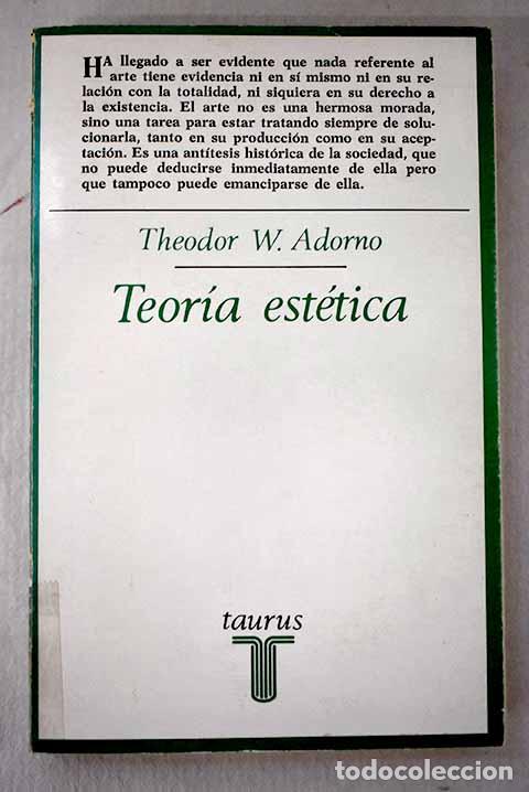 Libros: Teor&iacute;a est&eacute;tica: Adorno, Theodor W..- Adorno, Theodor W.