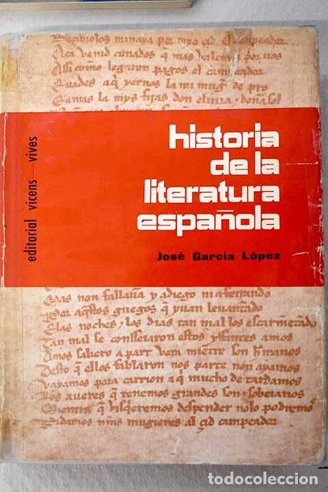 Libros: Historia de la Literatura espa&ntilde;ola.- Garc&iacute;a L&oacute;pez, Jos&eacute;