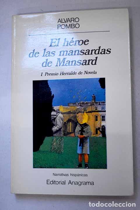 Libros: El h&eacute;roe de las mansardas de Mansard.- Pombo, &Aacute;lvaro