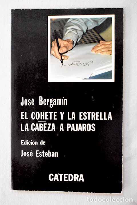 Libros: El cohete y la estrella ; La cabeza a p&aacute;jaros.- Bergam&iacute;n, Jos&eacute;