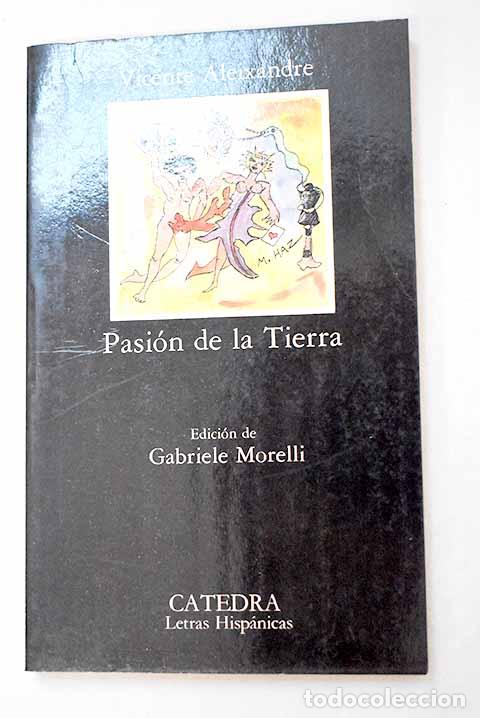 Libros: Pasi&oacute;n de la Tierra: Aleixandre, Vicente.- Aleixandre, Vicente