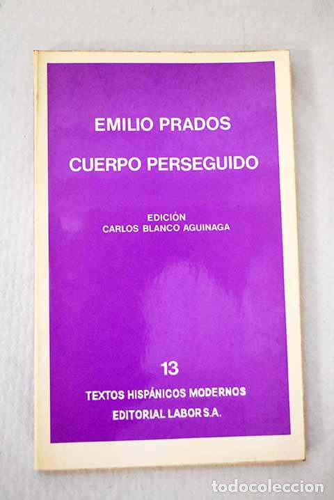 Libros: Cuerpo perseguido: Prados, Emilio.- Prados, Emilio