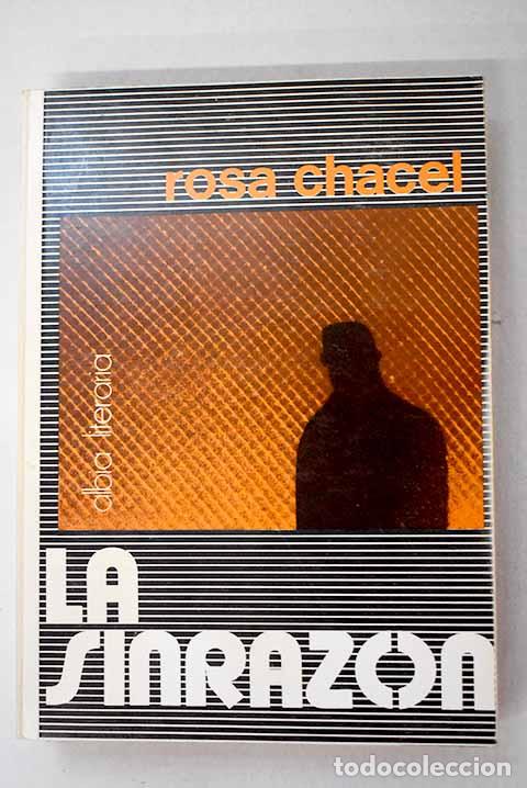 Libros: La sinraz&oacute;n: Chacel, Rosa.- Chacel, Rosa