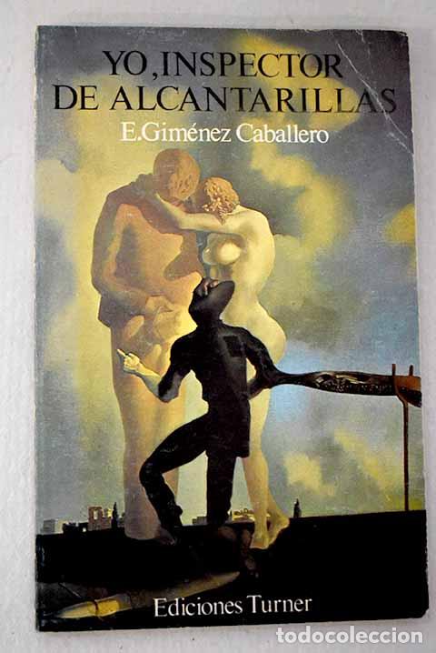 Livros em segunda m&atilde;o: Yo, inspector de alcantarillas: (epiplasmas).- GIMENEZ CABALLERO, Ernesto