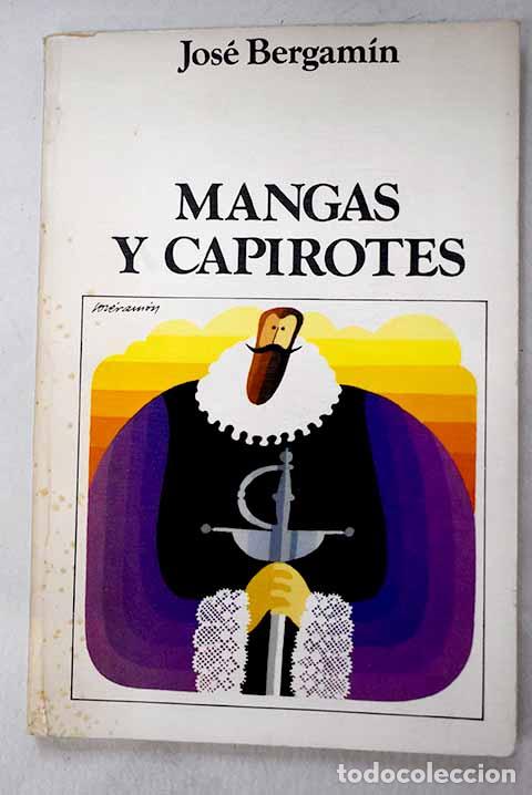 Livros em segunda m&atilde;o: Mangas y capirotes: (Espa&ntilde;a en su laberinto teatral del siglo XVII).- Bergam&iacute;n, Jos&eacute;